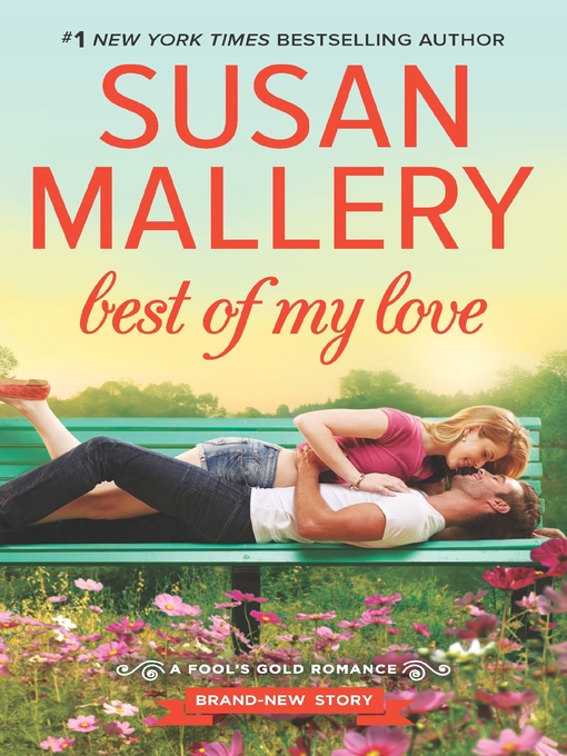 Title details for Best of My Love by Susan Mallery - Wait list